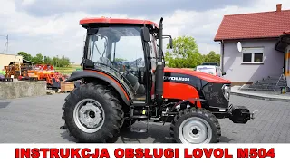 SZCZEGÓŁOWA INSTRUKCJA OBSŁUGI CIĄGNIKA LOVOL M504