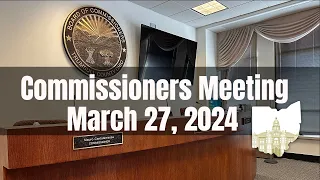 March 27, 2024 Trumbull County Commissioners Meeting