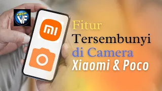 Cara Mengaktifkan Fitur Rahasia Kamera Hp Xiaomi & Poco !!