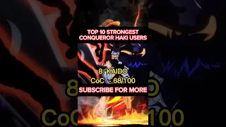 top 10 strongest CONQUEROR HAKI users (genuine) #onepiece #top10strongest #conquerorhaki