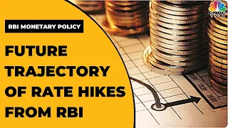 What's Will Be Future Trajectory Of Rate Hikes From RBI? | Experts Discuss | RBI Monetary Policy