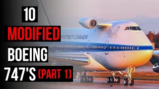 Top 10 Modified Boeing 747’s