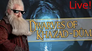 🔴 THE RETURN OF MISS IZZY - Third Age: Total War [DAC AGO] – Khazad-Dûm