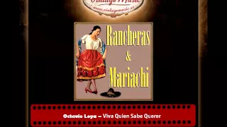 Octavio Loya – Viva Quien Sabe Querer