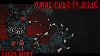 [Fnaf/Dc2/Test animation]Game Over (Y.G.I.O)