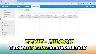 Cara Menambahkan Kamera Ezviz Ke DVR Hilook