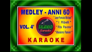 MEDLEY – ANNI 60 (VOL.4) – KARAOKE – J.F. Michael – I Ribelli – R. Pavone – M. Ranieri