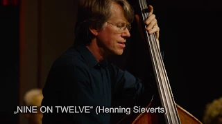 "Henning Sieverts Symmethree" feat. Nils Wogram (tb) & Ronny Graupe (git): NINE ON TWELVE