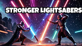 How To Make Stronger Light-Sabers