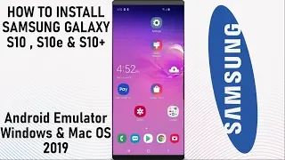 How to Install Samsung Galaxy S10 Android Emulator 2019 Guide