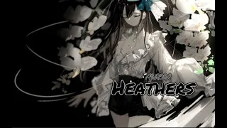 Nightcore -   Heathers  [ AURORA ]