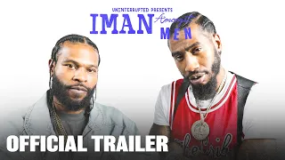 Iman Amongst Men: Season 2 Premiere | OFFICIAL TRAILER