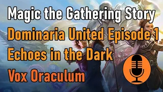 Magic the Gathering Story - Dominaria United Episode 1 - Echoes in the Dark