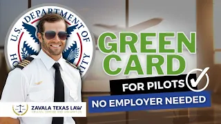 Green Card for Pilots without Employer - EB2 National Interest Waiver