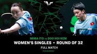 FULL MATCH | Mima ITO vs DOO Hoi Kem | WS R32 | #SaudiSmash 2024