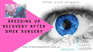 After your surgery - Speeding up recovery after DMEK Surgery - Dr Anthony Maloof Sydney