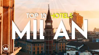 The Top 10 BEST Hotels in Milan, Italy (2023)