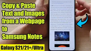 Galaxy S21/Ultra/Plus: How to Copy & Paste Text and Images from a Webpage to Samsung Notes