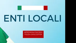 Enti Locali, infarinatura generale