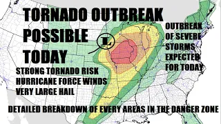 TORNADO OUTBREAK POSSIBLE TODAY! Outbreak of severe storms with destructive wind & hail likely..