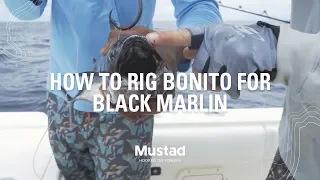 How To Rig Bonito For Black Marlin | Mustad Fishing