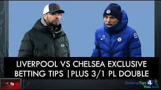 Liverpool vs Chelsea Betting Tips & Predictions | Plus 3/1 Premier League Double & 4 Bets Of The Day