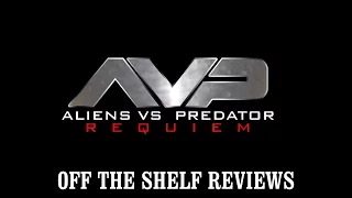 Aliens Versus Predator 2 Requiem Review - Off The Shelf Reviews