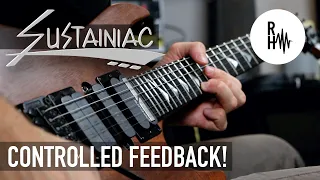 SUSTAINIAC | Controlled Feedback and Infinite Sustain