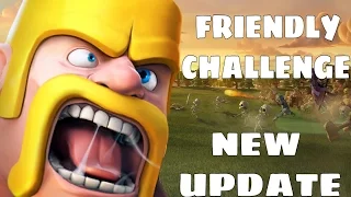 NEW UPDATE! Friendly challenge | Clash of Clans