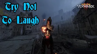 Vermintide 2: Try Not To Laugh Vol. 15