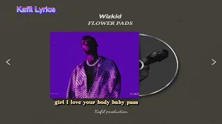Wizkid - flower pads official lyrics video