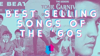 Top 10 Best Selling Songs of The 1960s