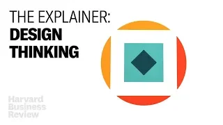 The Explainer: What Is Design Thinking?