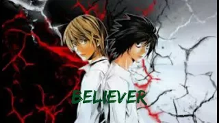 Believer | Death Note AMV | Kira vs L