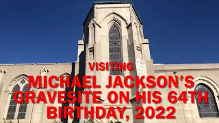 Michael Jackson’s 64th Birthday: A Visit to His INCREDIBLE Gravesite! 2022