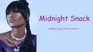 Midnight Snack by Muni Long & Jacob Latimore (Lyrics)