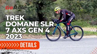 Trek Domane SLR 7 AXS Gen 4 2023 | GoRide | Details