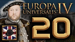 England - Anglophile | Lets Play EU4 (1.29) Golden Century | Episode 20