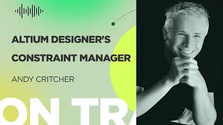 Deep Diving Into Altium Designer's New Constraint Manager