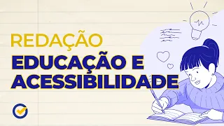 Eixo temático: Educação e acessibilidade - Acelere no ENEM