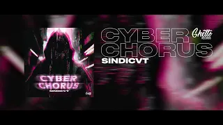 SINDICVT - Cyber Chorus