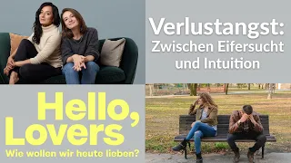 Verlustangst: Zwischen Eifersucht und Intuition | Hello Lovers! Podcast | Folge 26