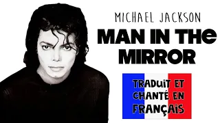 Michael Jackson - Man in the mirror (traduction en francais) COVER