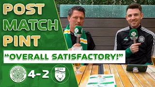 Celtic 4-2 Ross County | 'Overall Satisfactory' | Post Match Pint