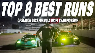 TOP 8 BEST RUNS of Season 2022 Formula Drift Championship