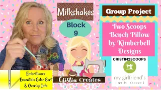 Kimberbell Two Scoops Bench Pillow - Milkshakes - Block 9 - Group Project