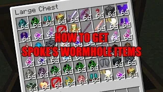 How To Get Spoke's Wormhole Items In Minecraft