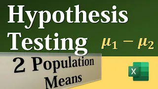 Hypothesis test for 2 Population Means using Excel’s Data Analysis