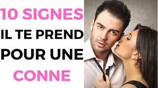 Comment savoir s'il te prend pour une conne ? 10 signes