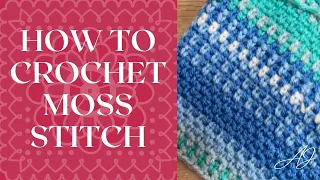 Easy One Row Repeat Crochet Stitch for Blankets using Moss Stitch - also known as Linen Stitch